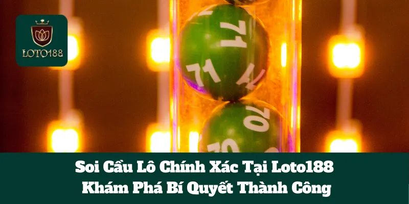 Soi Cầu Lô Chính Xác Tại Loto188: Khám Phá Bí Quyết Thành Công 3 Soi Cầu Lô Chính Xác Tại Loto188: Khám Phá Bí Quyết Thành Công