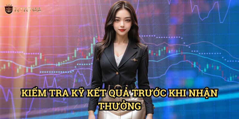 Kiểm tra kỹ kết quả trước khi nhận thưởng Loto188: Đảm Bảo Quyền Lợi Tối Đa 5 Kiểm tra kỹ kết quả trước khi nhận thưởng Loto188: Đảm Bảo Quyền Lợi Tối Đa